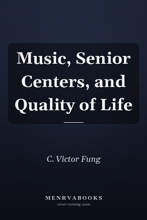 Music, Senior Centers, and Quality of Life