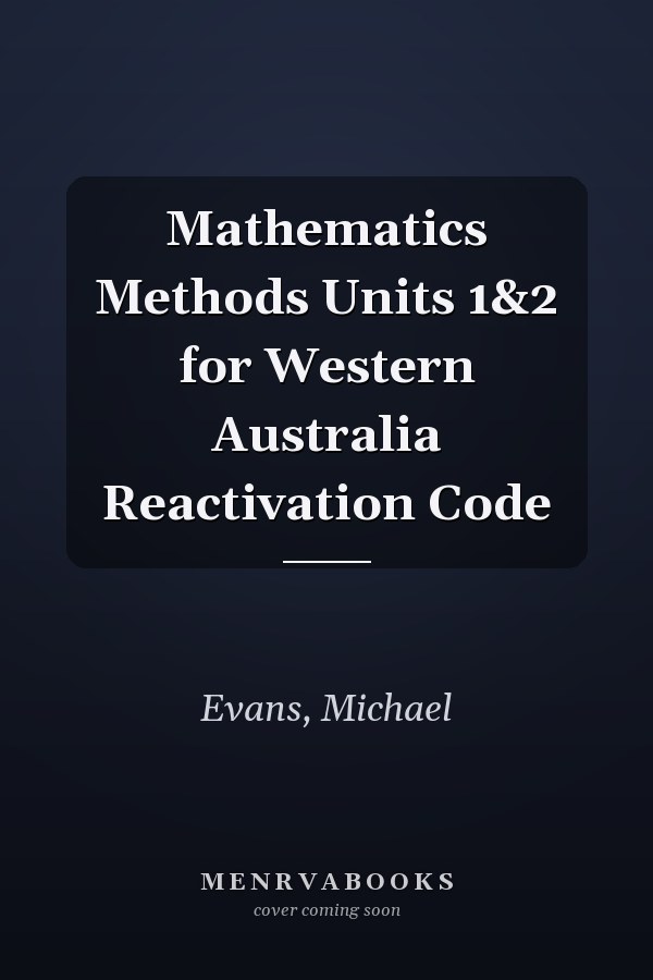 Mathematics Methods Units 1&2 for Western Australia Reactivation Code