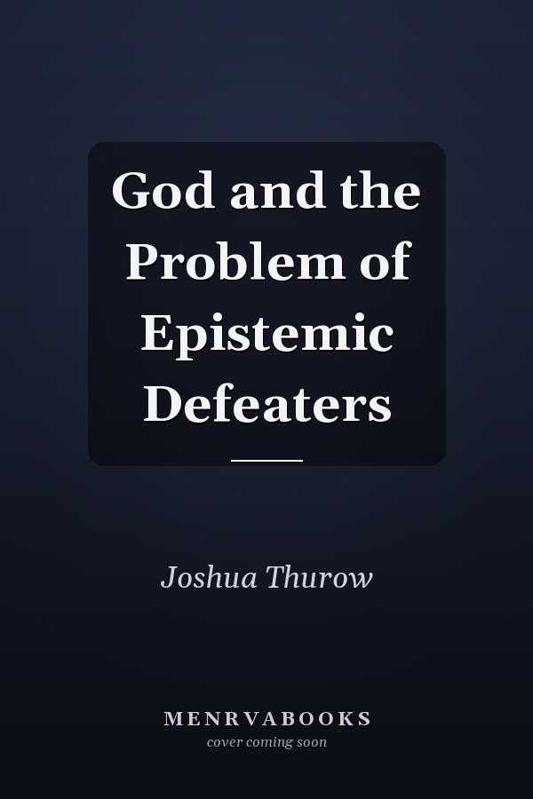 God and the Problem of Epistemic Defeaters