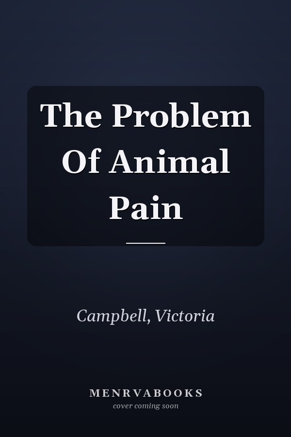 The Problem Of Animal Pain