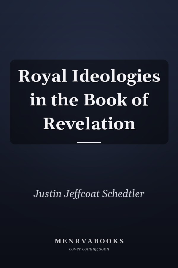 Royal Ideologies in the Book of Revelation
