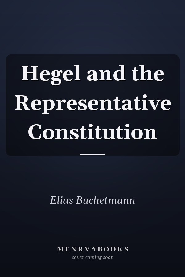 Hegel and the Representative Constitution