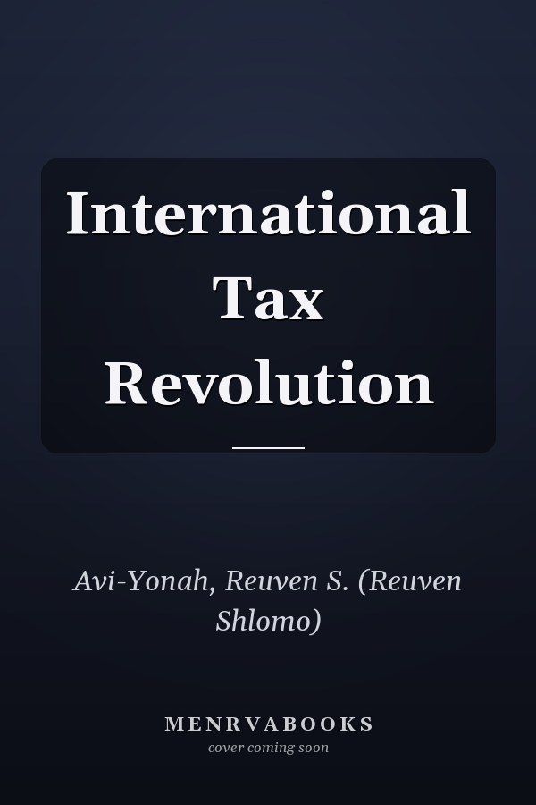 International Tax Revolution