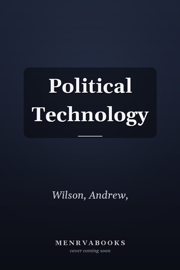Political Technology
