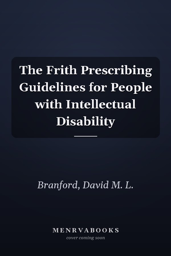 The Frith Prescribing Guidelines for People with Intellectual Disability