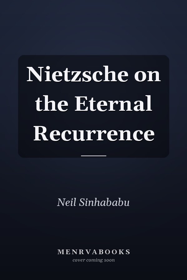 Nietzsche on the Eternal Recurrence