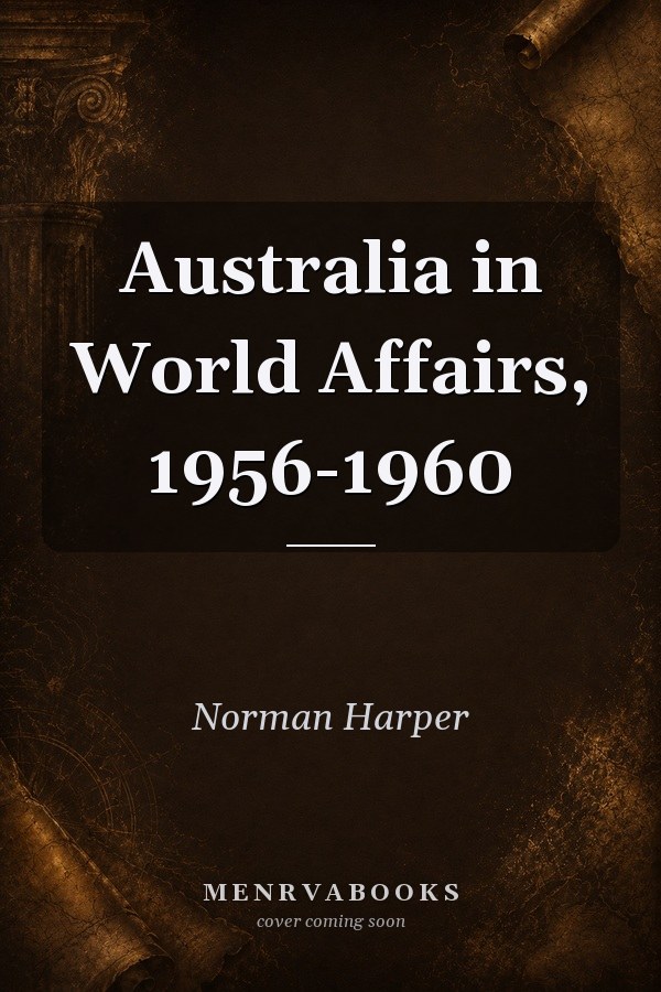 Australia in World Affairs, 1956-1960