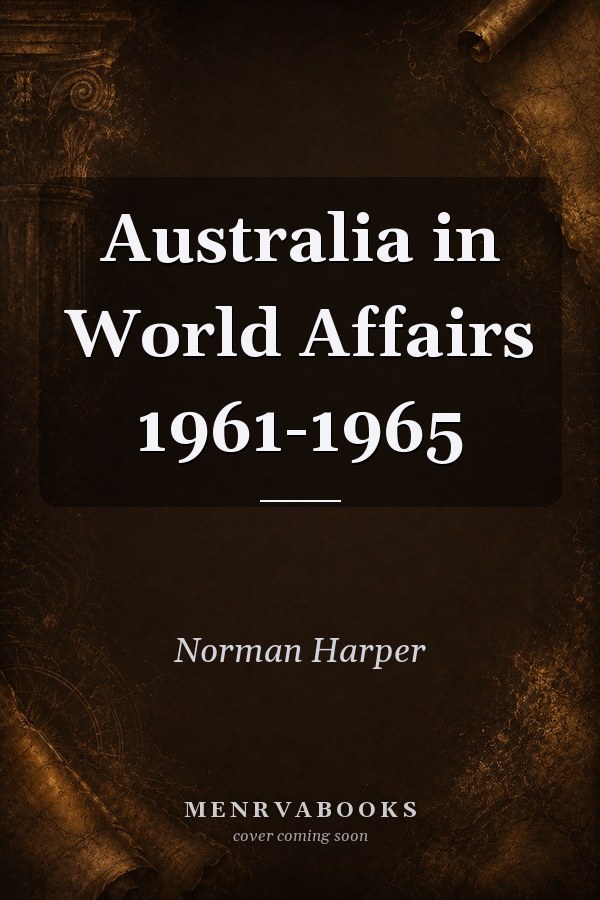 Australia in World Affairs 1961-1965