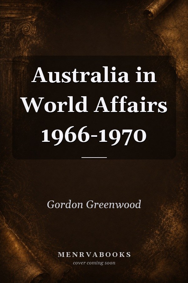 Australia in World Affairs 1966-1970