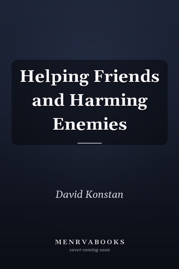 Helping Friends and Harming Enemies