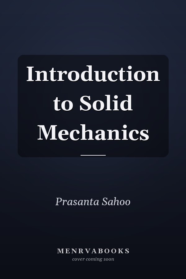 Introduction to Solid Mechanics