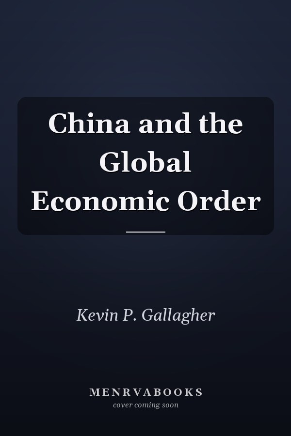 China and the Global Economic Order