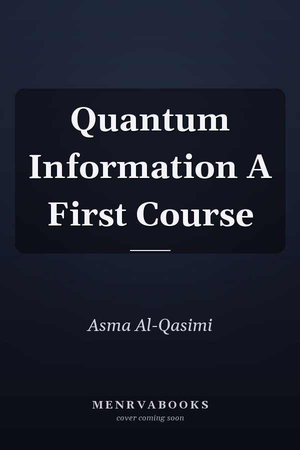 Quantum Information A First Course