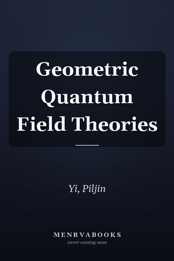 Geometric Quantum Field Theories