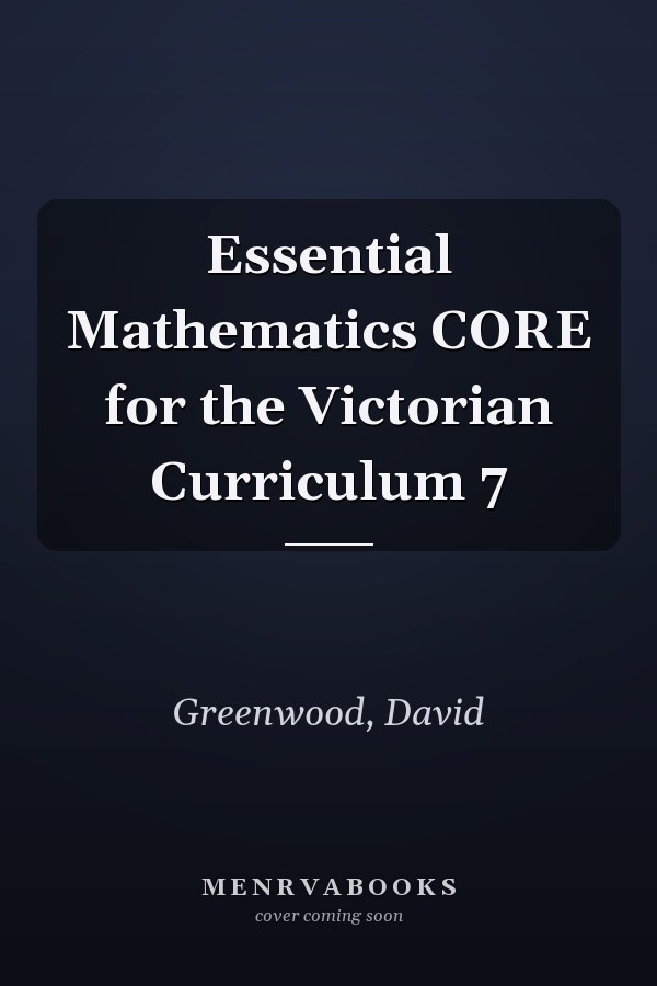 Essential Mathematics CORE for the Victorian Curriculum 7