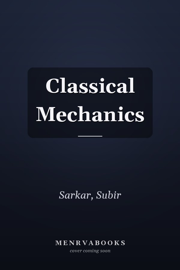 Classical Mechanics