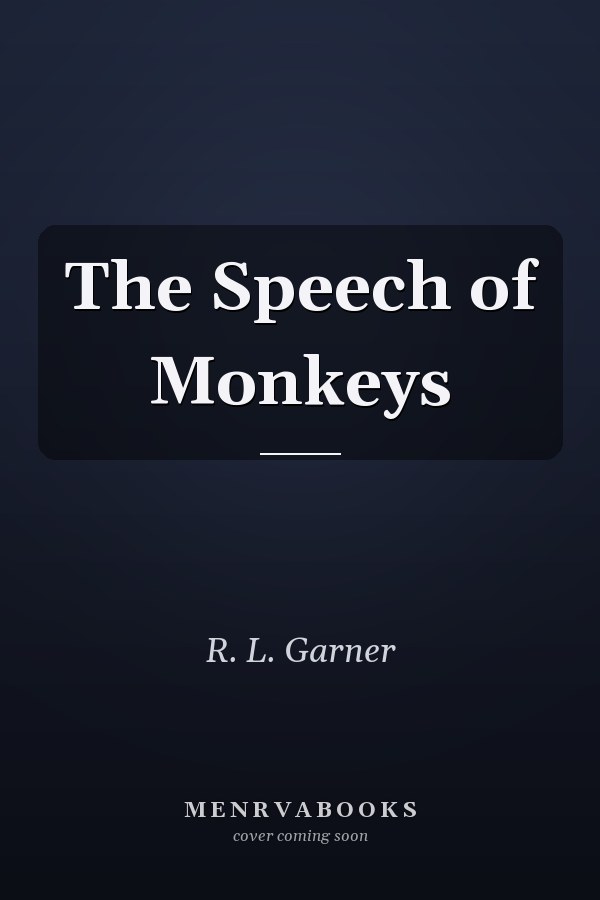 The Speech of Monkeys