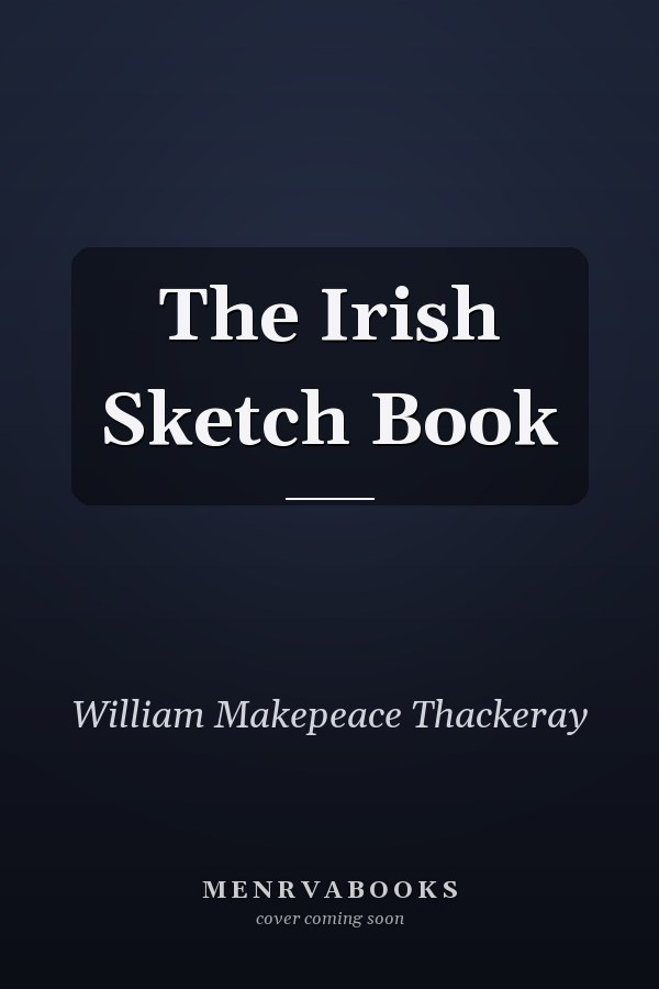 The Irish Sketch Book