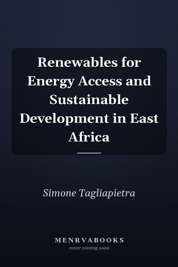 Renewables for Energy Access and Sustainable Development in East Africa