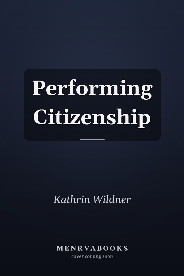 Performing Citizenship