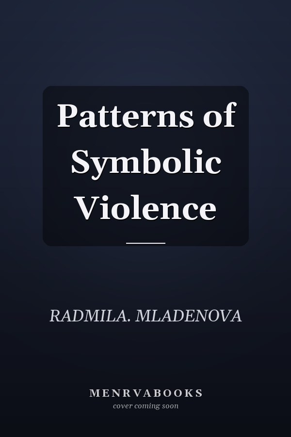 Patterns of Symbolic Violence