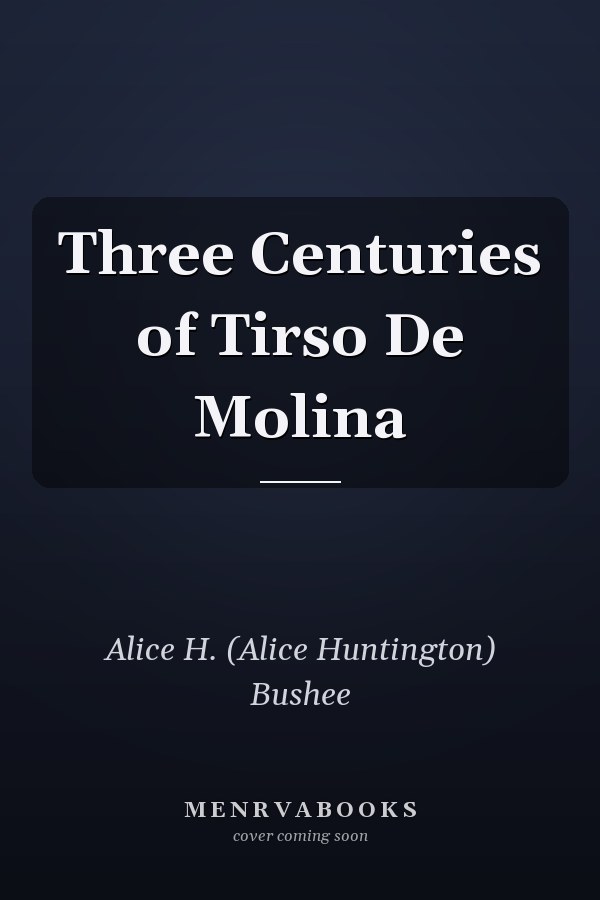 Three Centuries of Tirso De Molina