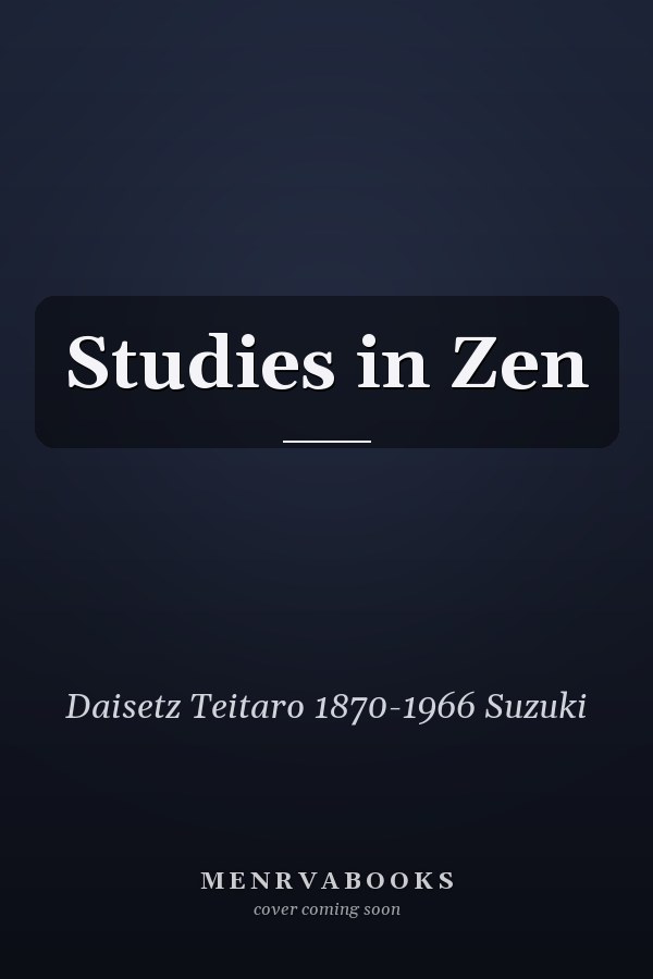 Studies in Zen