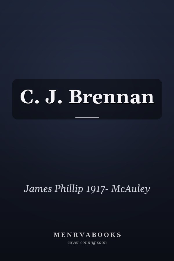C. J. Brennan