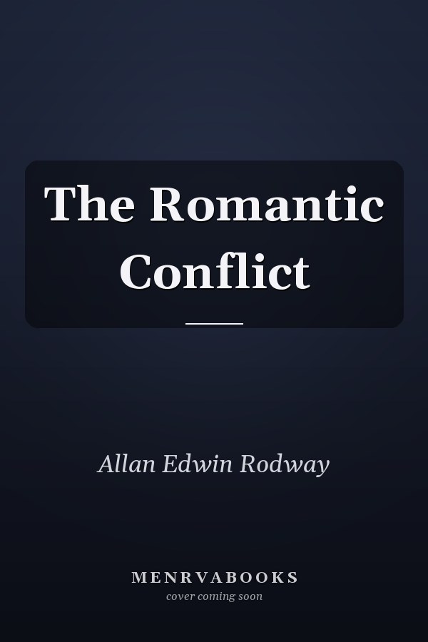 The Romantic Conflict