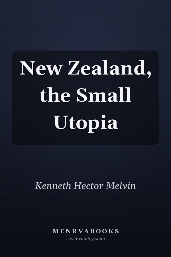 New Zealand, the Small Utopia