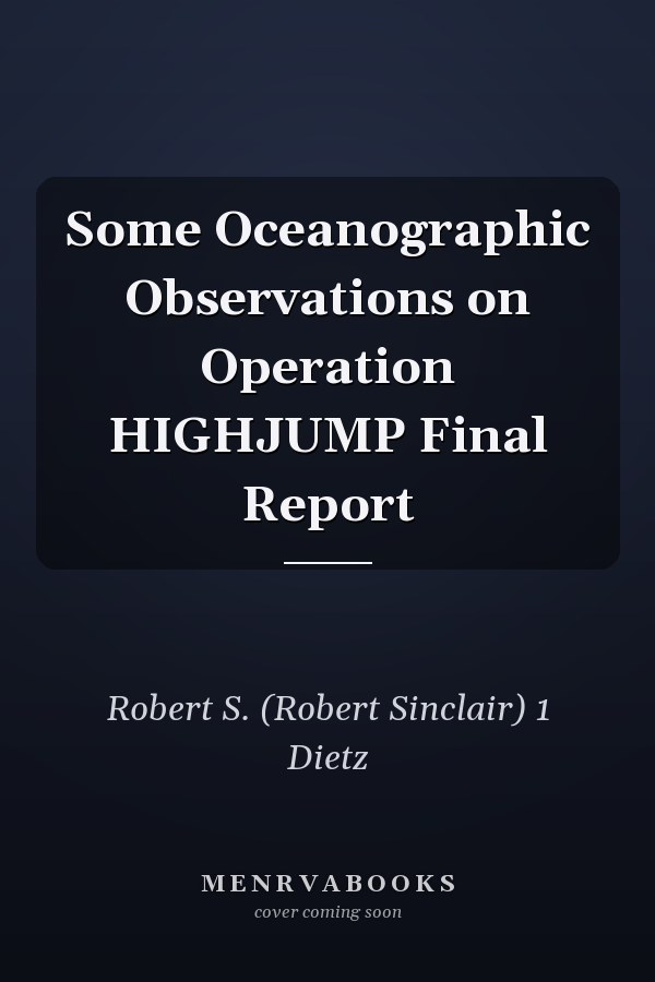 Some Oceanographic Observations on Operation HIGHJUMP Final Report