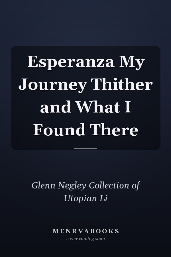 Esperanza My Journey Thither and What I Found There