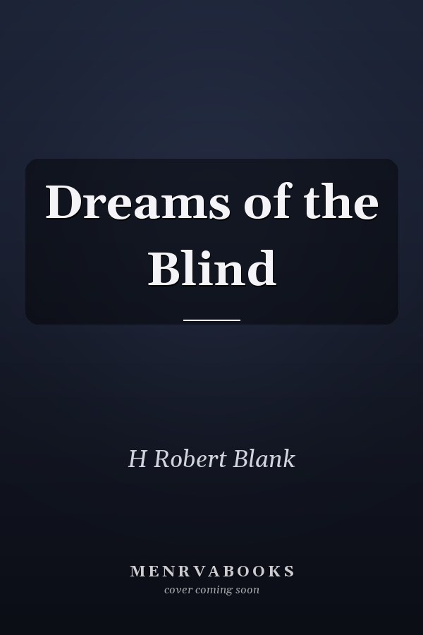 Dreams of the Blind