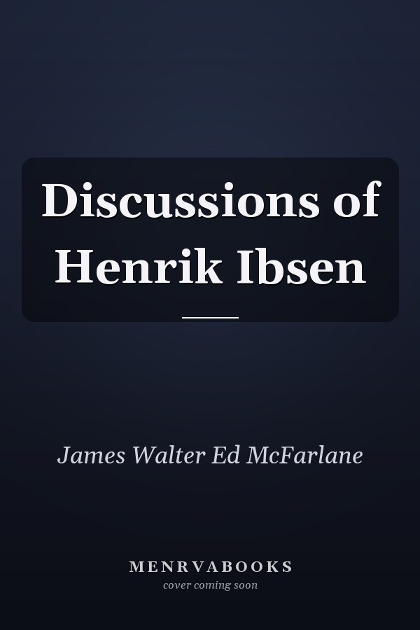 Discussions of Henrik Ibsen