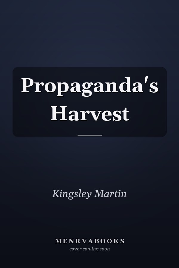 Propaganda's Harvest