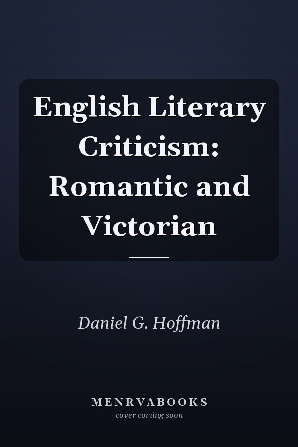 English Literary Criticism: Romantic and Victorian