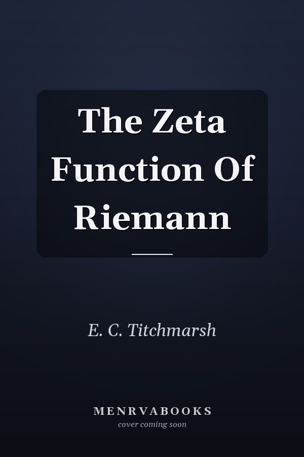The Zeta Function Of Riemann
