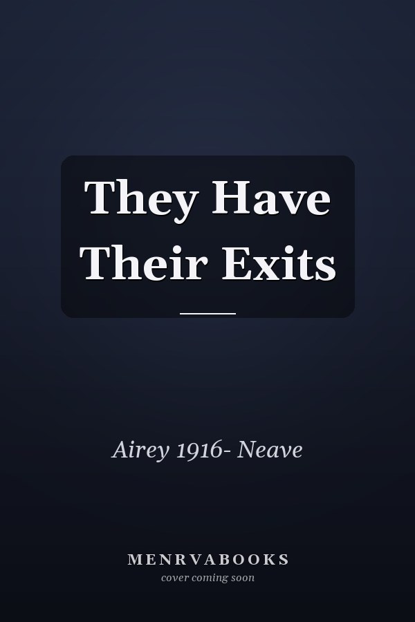 They Have Their Exits