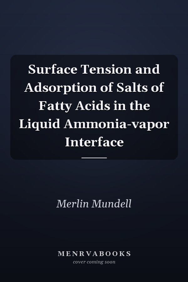 Surface Tension and Adsorption of Salts of Fatty Acids in the Liquid Ammonia-vapor Interface