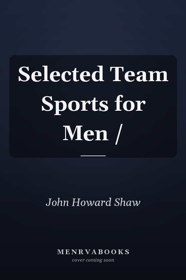 Selected Team Sports for Men /