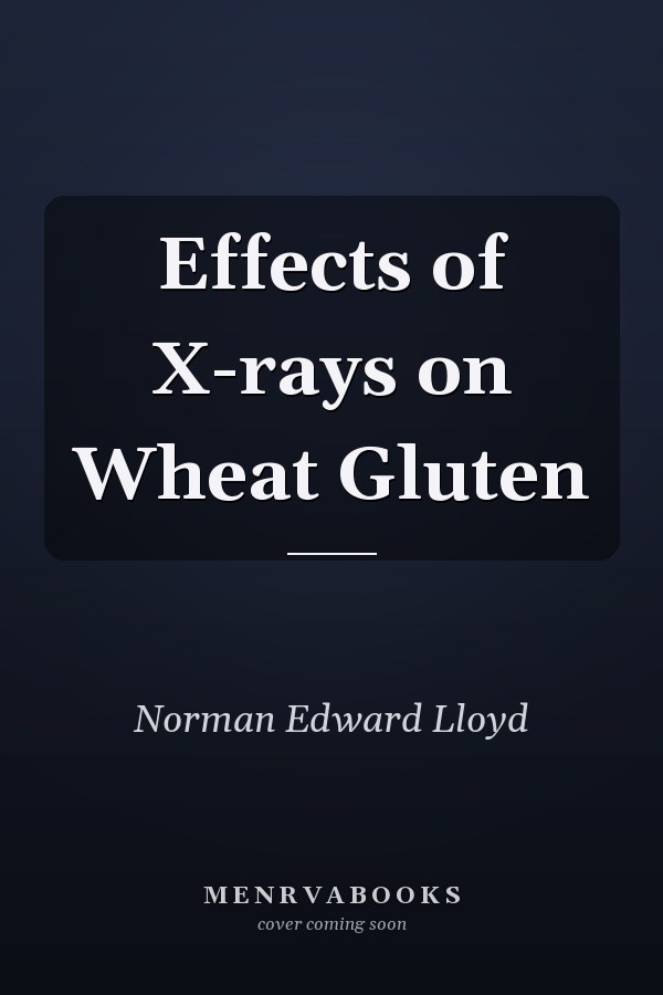 Effects of X-rays on Wheat Gluten
