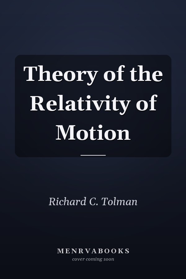 Theory of the Relativity of Motion