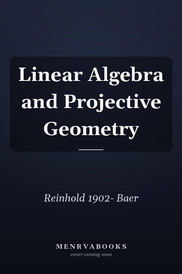 Linear Algebra and Projective Geometry