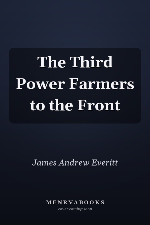 The Third Power Farmers to the Front