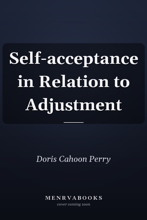 Self-acceptance in Relation to Adjustment
