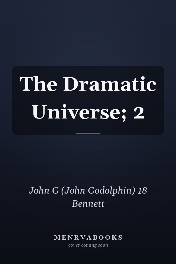 The Dramatic Universe; 2