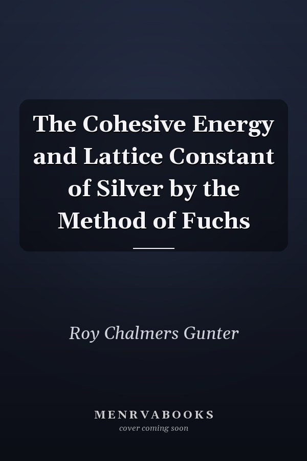 The Cohesive Energy and Lattice Constant of Silver by the Method of Fuchs