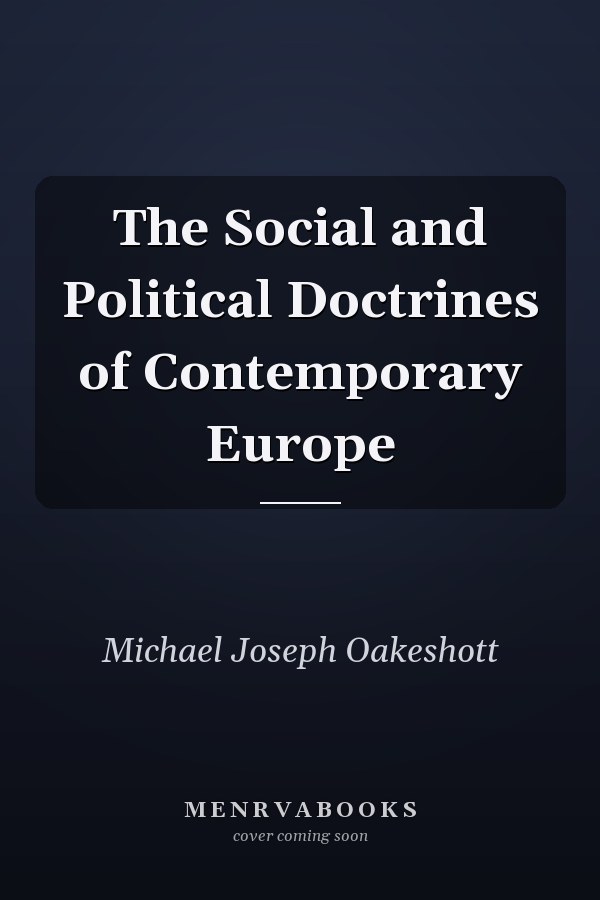 The Social and Political Doctrines of Contemporary Europe