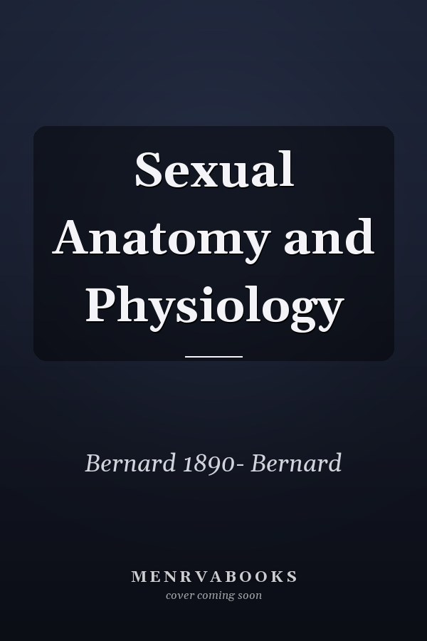 Sexual Anatomy and Physiology