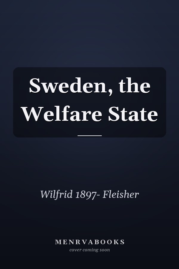 Sweden, the Welfare State